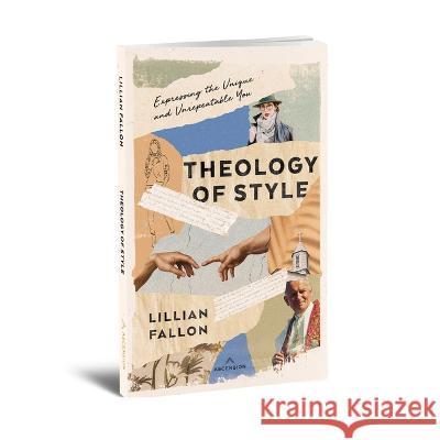 Theology of Style Lillian Fallon 9781954882133