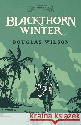 Blackthorn Winter Douglas Wilson 9781954887428