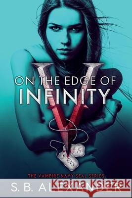 On the Edge of Infinity S. B. Alexander 9781954888005 Raven Wing Publishing