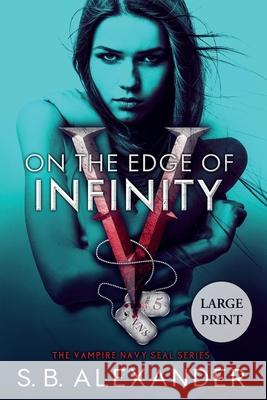 On the Edge of Infinity S. B. Alexander 9781954888029 Raven Wing Publishing