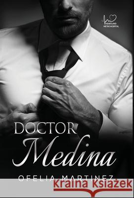 Doctor Medina Ofelia Martinez Liz Espino 9781954906143 Reading Cactus Press