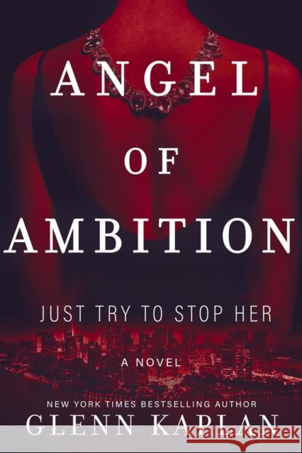 Angel of Ambition Glenn Kaplan 9781954907348 Woodhall Press