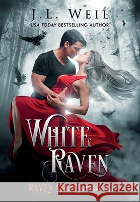 White Raven J L Weil 9781954915008 Dark Magick Publishing, LLC