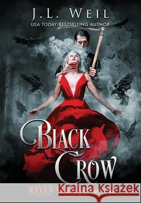 Black Crow J L Weil 9781954915015 Dark Magick Publishing, LLC