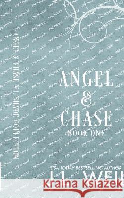 Angel & Chase: Saving Angel J L Weil   9781954915176 Dark Magick Publishing, LLC