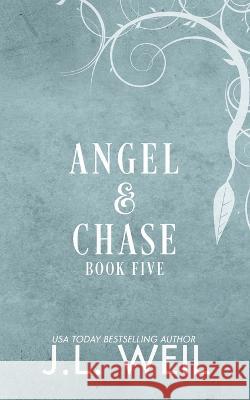 Angel & Chase: Redeeming Angel J L Weil   9781954915206 Dark Magick Publishing, LLC