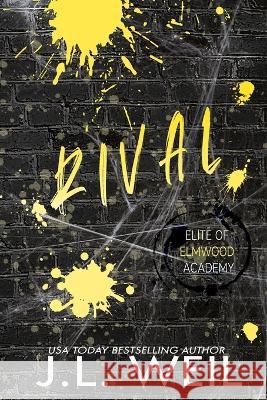 Rival: Special Edition J L Weil   9781954915220 Dark Magick Publishing, LLC