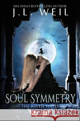 Soul Symmetry J L Weil   9781954915268 Dark Magick Publishing, LLC