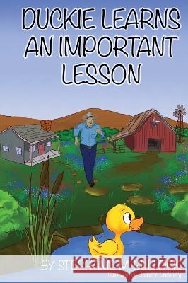 Duckie Learns an Important Lesson Stephanie M Bullock Brandon Undeberg  9781954926011 Freedom Setters