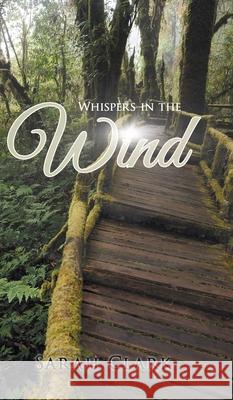 Whispers In The Wind Sarah Clark 9781954932760