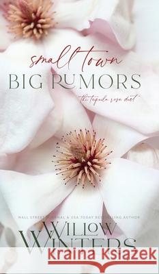 Small Town Big Rumors Willow Winters 9781954942714