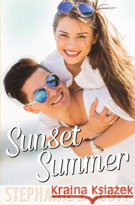 Sunset Summer Stephanie J. Scott 9781954952034