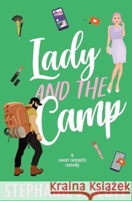 Lady and the Camp Stephanie J Scott   9781954952157 Stephanie J. Scott