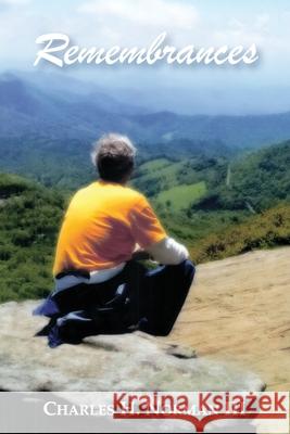 Remembrances Charles H Norman 9781954978041 Heirloom Editions