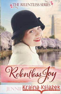 Relentless Joy Jennifer Lynn Cary 9781954986572 Tandem Services