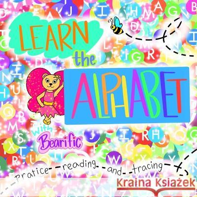 Learn the Alphabet with Bearific(R) Katelyn Lonas 9781955013062 503298