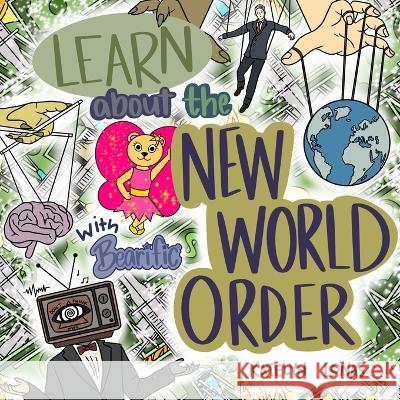 Learn about the New World Order with Bearific(R) Katelyn Lonas 9781955013284 Bearific, LLC.