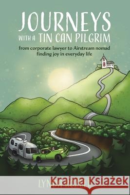 Journeys with a Tin Can Pilgrim Lynda Rozell Torund Bryhn Hege Terese Fj 9781955027021
