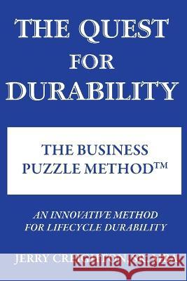 The Quest For Durability-The Business Puzzle Method Jerry Creighton   9781955036481 Absolutely Amazing eBooks