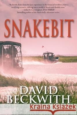 Snakebit David Beckwith 9781955036900 Absolutely Amazing eBooks