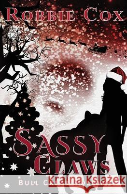 Sassy Claws Robbie Cox 9781955049139 Sandy Shore Publishing