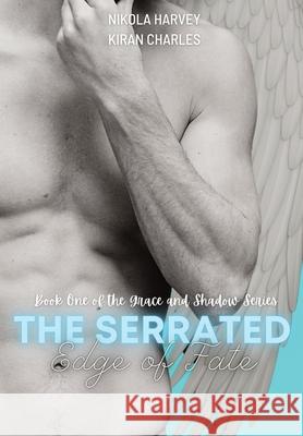 The Serrated Edge of Fate Nikola Harvey Kiran Charles 9781955054041 Nicole Smith-Morrie