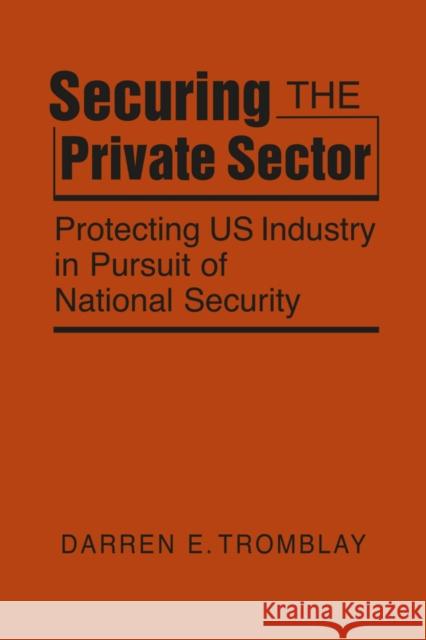 Securing the Private Sector Darren E. Tromblay 9781955055123 Lynne Rienner Publishers