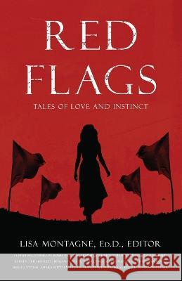 Red Flags Anthology Adrianne Beer Rebecca Rush Phyllis Peterson Levine 9781955062336 Running Wild Press
