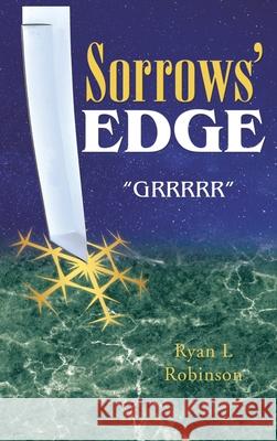 Sorrows' Edge Ryan L. Robinson 9781955070287