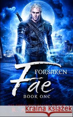 Forsaken Fae: Book One R. a. Steffan 9781955073035 Otherlove Publishing, LLC