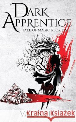 Dark Apprentice: Fall of Magic Book One Val Neil 9781955075022 Living Relic Press