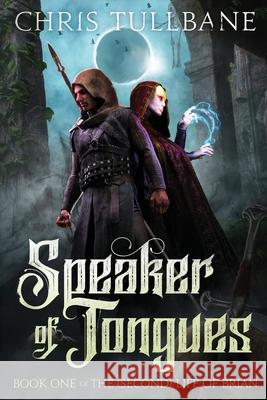 Speaker of Tongues Chris Tullbane 9781955081153 Ghost Falls Press