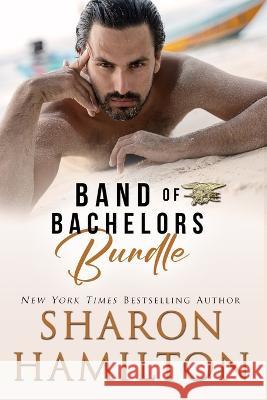 Big Band of Bachelors Bundle: SEAL Brotherhood Series Sharon Hamilton 9781955084352