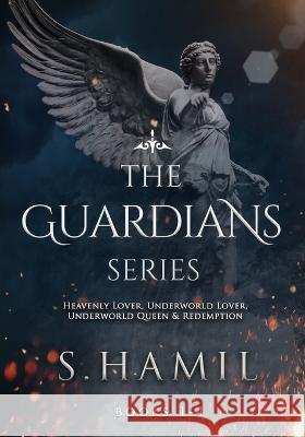 The Guardians: Books 1-4: Guardian Angel Paranormal Superbundle S. Hamil 9781955084390 Frog Haven Press