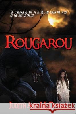 Rougarou Judith Ann McDowell 9781955086035 World Castle Publishing, LLC