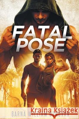 Fatal Pose Barna Donovan 9781955086110 World Castle Publishing