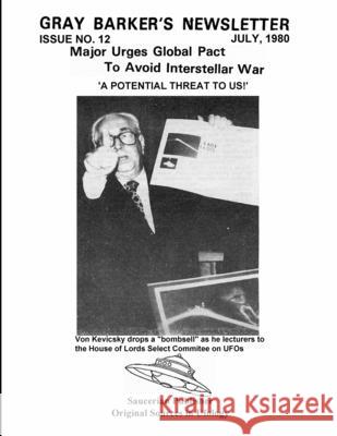 Gray Barker's Newsletter No. 12 (July) 1980 Gray Barker Alfred Steber 9781955087599