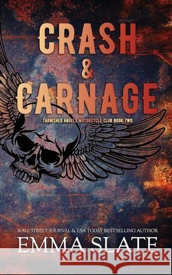 Crash & Carnage Emma Slate 9781955098168