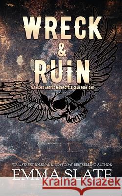 Wreck & Ruin Emma Slate 9781955098342 Tabula Rasa Publishing LLC