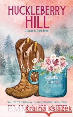 Huckleberry Hill Emma Slate 9781955098595 Tabula Rasa Publishing LLC