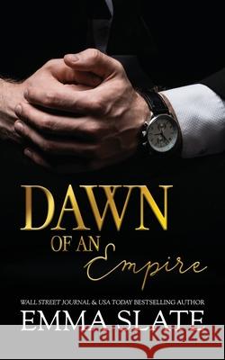 Dawn of an Empire Emma Slate 9781955098687 Tabula Rasa Publishing LLC