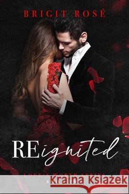 ReIgnited Ros 9781955106177 Two Realms Publishing LLC