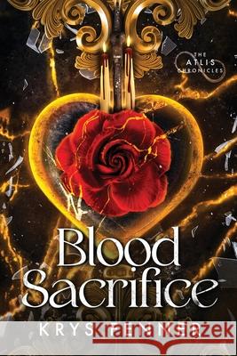 Blood Sacrifice Krys Fenner 9781955106450 Two Realms Publishing LLC