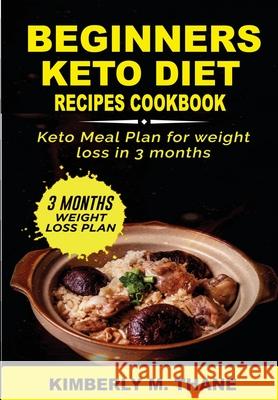 Beginners Keto Diet Recipes Cookbook Kimberly Thanes 9781955122009 Davidson Publishing