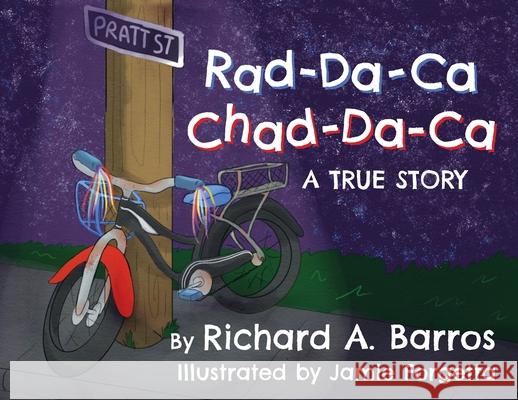 Rad-Da-Ca Chad-Da-Ca Richard A. Barros 9781955123518 Stillwater River Publications