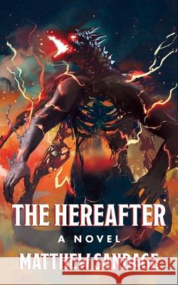 The Hereafter Matthew Sandage 9781955123792