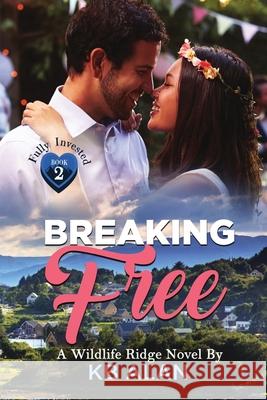 Breaking Free Kb Alan 9781955124010 Second Shift Publishing