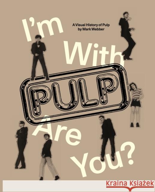 I'm With Pulp, Are You? Mark Webber 9781955125703 Hat & Beard