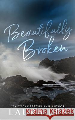 Beautifully Broken (Special Edition) Laura Lee 9781955134217