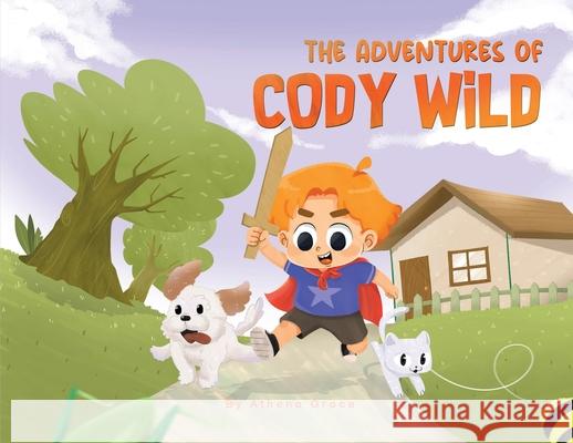 The Adventures of Cody Wild Athena Grace 9781955136976